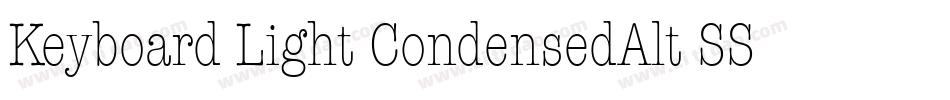 Keyboard Light CondensedAlt SSi Light Condensed Alternate字体转换